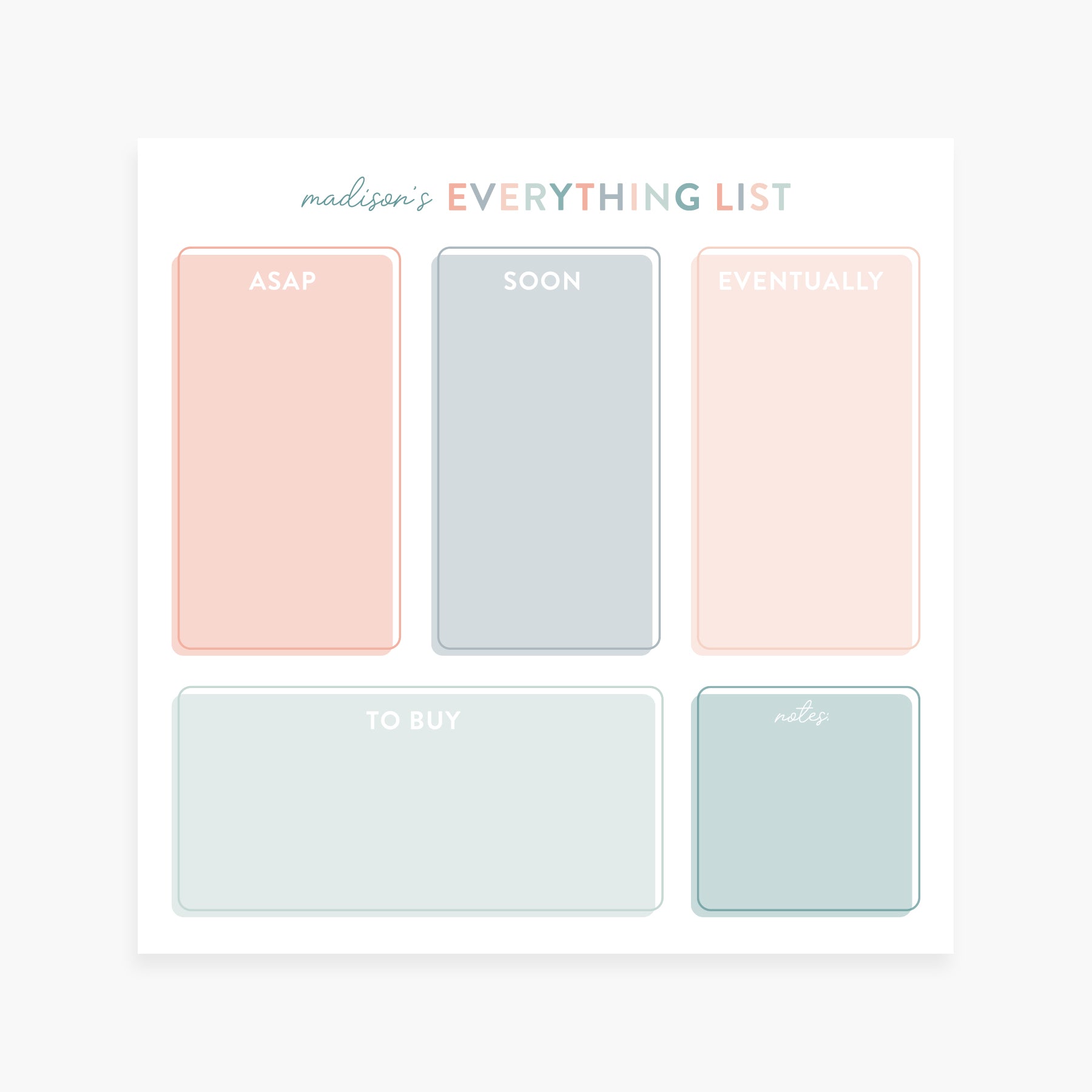 Personalized Everything List Notepad in pastel colors with labeled boxes for ASAP, Soon, Eventually, To Buy, and Notes — modern priorities organizer with soft, minimal design.